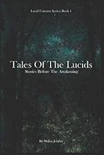 Tales of the Lucids: Stories before the Awakening 