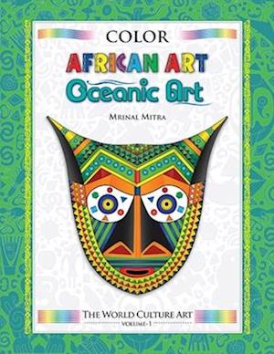 Color World Culture : African Art & Oceanic Art