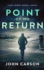 Point of no Return