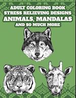 Adult Coloring Book Stress Relieving Designs Animals, Mandalas, and So Much More