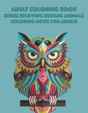 Adult Coloring Book Stress Relieving Designs Animals Coloring Book For Adults