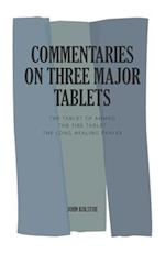 Commentaries on Three Major Tablets