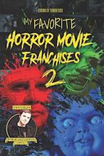 My Favorite Horror Movie Franchises 2