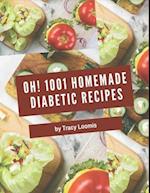 Oh! 1001 Homemade Diabetic Recipes