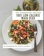 Oh! 1001 Homemade Low-Calorie Main Dish Recipes
