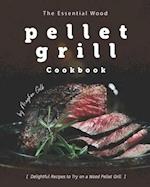 The Essential Wood Pellet Grill Cookbook