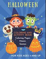 Halloween Coloring and Activity Book for Kids Ages 4 and Up