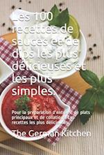 Les 100 recettes de sauces et de dips les plus délicieuses et les plus simples.