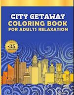 City Getaway Coloring Book for Adults Relaxation