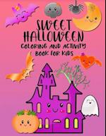 Sweet Halloween. Coloring And Activity Book For Kids