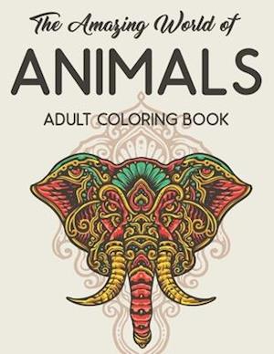 The Amazing World Of Animals Adult Coloring Book