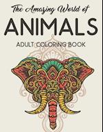 The Amazing World Of Animals Adult Coloring Book