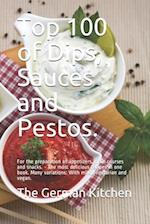 Top 100 of Dips, Sauces and Pestos.