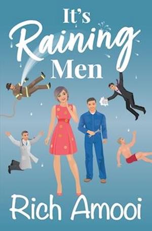 It's Raining Men