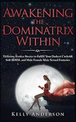 Awakening the Dominatrix Within
