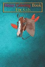 Horse Coloring Book For Kids