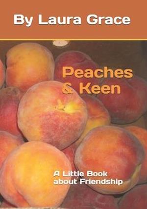 Peaches and Keen