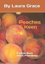 Peaches and Keen