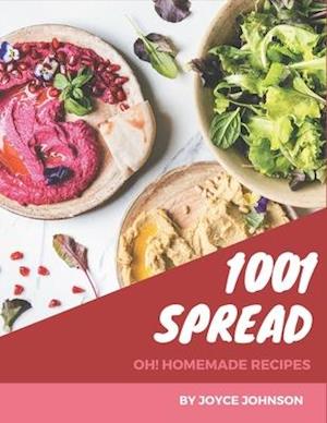 Oh! 1001 Homemade Spread Recipes