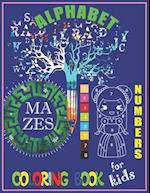 Alphabet, Numbers, Mazes Coloring Book For Kids