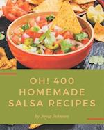 Oh! 400 Homemade Salsa Recipes