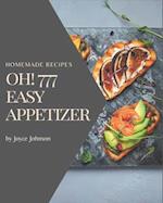 Oh! 777 Homemade Easy Appetizer Recipes
