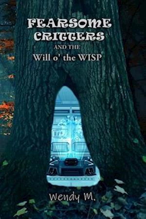 Fearsome Critters and the Will o' the WISP