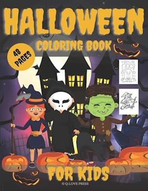 Halloween Coloring Book For Kids: Fun And Happy | Halloween Celebrates | Extra Color Pages - Mazes | Cute Book For Girls And Boys