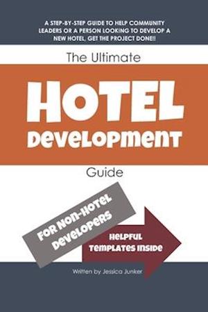 The Ultimate Hotel Development Guide