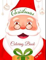 Christmas Coloring Book for Kids: 53 Beautiful Pages to Color with Santa Claus, Reindeer, Snowmen, Stockings & More! 