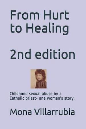 From Hurt to Healing - 2nd edition