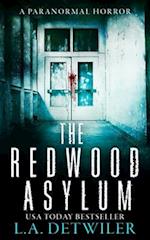 The Redwood Asylum: A Paranormal Horror 