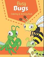 Busy Bugs Coloring & Activity Book