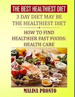 The Best Healthiest Diet