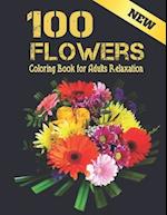Coloring Book for Adults Relaxation 100 Flowers New