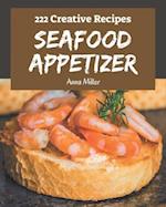 222 Creative Seafood Appetizer Recipes