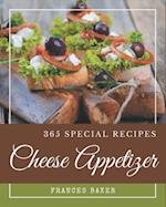 365 Special Cheese Appetizer Recipes
