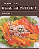 345 Bean Appetizer Recipes
