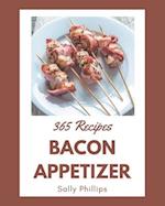 365 Bacon Appetizer Recipes