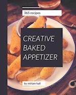 365 Creative Baked Appetizer Recipes