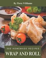 303 Homemade Wrap and Roll Recipes