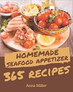365 Homemade Seafood Appetizer Recipes