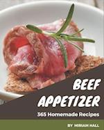365 Homemade Beef Appetizer Recipes