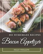 365 Homemade Bacon Appetizer Recipes