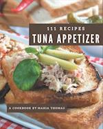 111 Tuna Appetizer Recipes