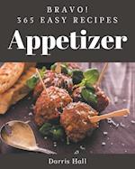 Bravo! 365 Easy Appetizer Recipes