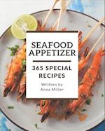 365 Special Seafood Appetizer Recipes