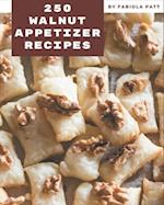 250 Walnut Appetizer Recipes