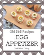 Oh! 365 Egg Appetizer Recipes