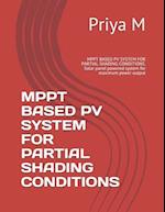 Mppt Based Pv System for Partial Shading Conditions